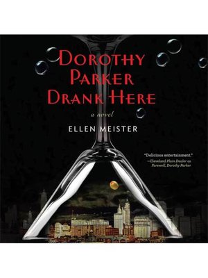 cover image of Dorothy Parker Drank Here